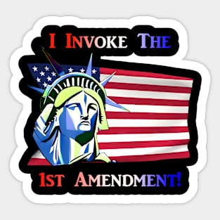 I Invoke the 1st Amendment Sticker